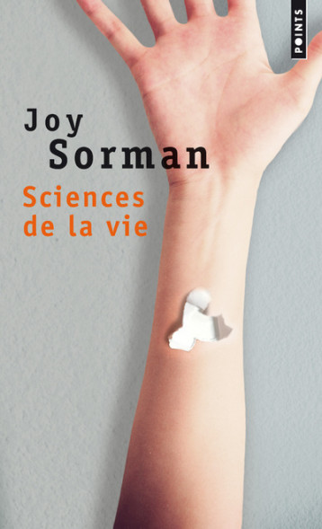 Sciences de la vie - Joy Sorman - POINTS