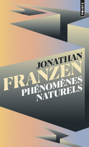 Phénomènes naturels - Jonathan Franzen - POINTS