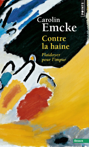 Contre la haine - Carolin Emcke - POINTS