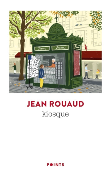 Kiosque - Jean Rouaud - POINTS