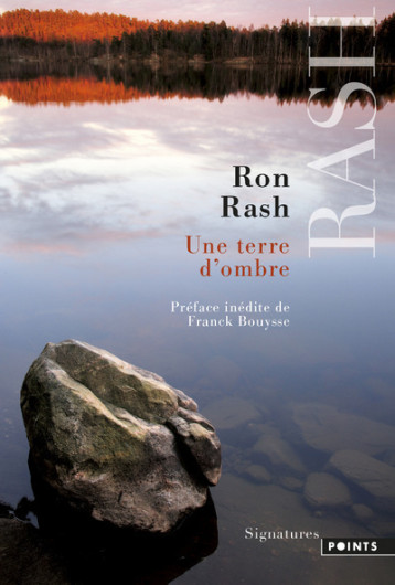 Une terre d'ombre - Ron Rash - POINTS