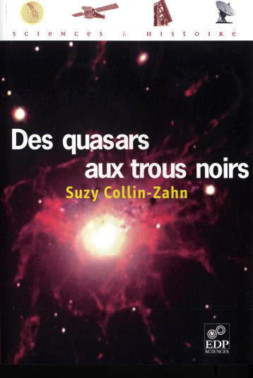 Des quasars aux trous noirs - Suzy Collin-Zahn - EDP SCIENCES