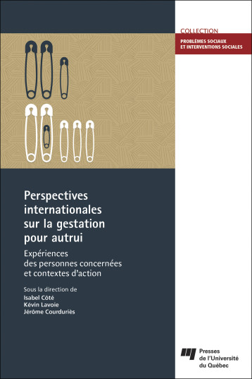 Perspectives internationales sur la gestation pour autrui - Jérôme Courduriès - PU QUEBEC