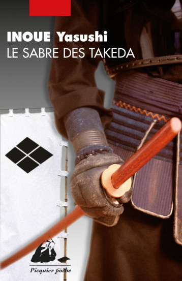 LE SABRE DES TAKEDA - Yasushi INOUE - PICQUIER