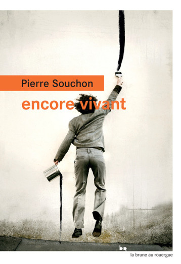 Encore vivant - Pierre Souchon - ROUERGUE