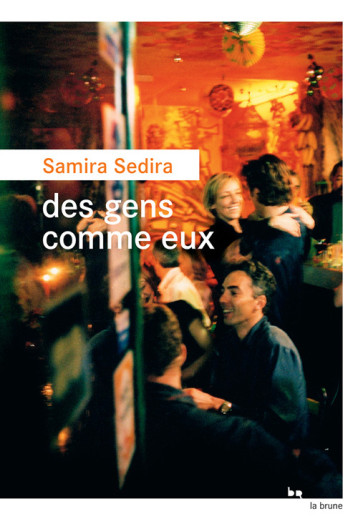 Des gens comme eux - Samira Sedira - ROUERGUE