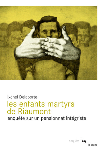 Les enfants martyrs de Riaumont - Ixchel Delaporte - ROUERGUE