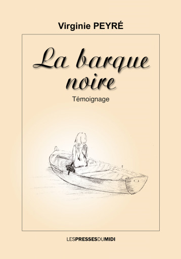 LA BARQUE NOIRE - Virginie PEYRE - PRESSES DU MIDI