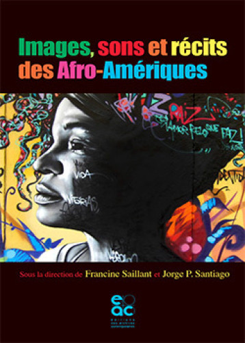 Images, sons et récits des Afro-Amériques - Jorge P. Santiago - ARCHIVES CONTEM