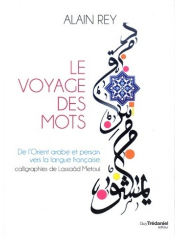 Le voyage des mots - Alain Rey - TREDANIEL