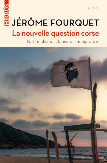 LA NOUVELLE QUESTION CORSE - Jérôme FOURQUET - DE L AUBE