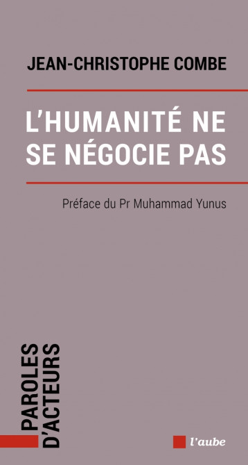 L'humanité ne se négocie pas - Jean-Christophe COMBE - DE L AUBE