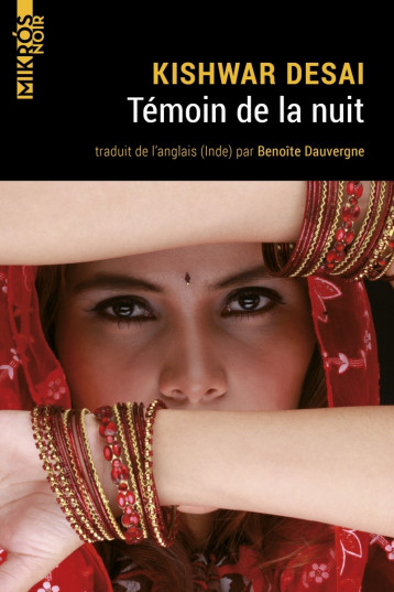 Témoin de la nuit - Kishwar DESAI - DE L AUBE