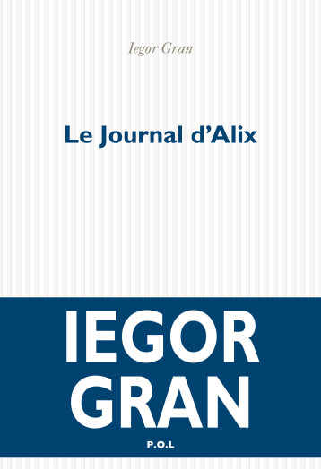 Le Journal d'Alix - Iegor Gran - POL