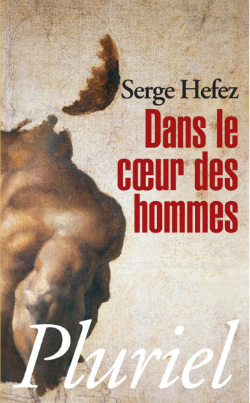 Dans le coeur des hommes - Serge Hefez - PLURIEL