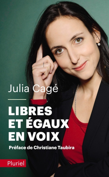 Libres et égaux en voix - Julia Cagé - PLURIEL