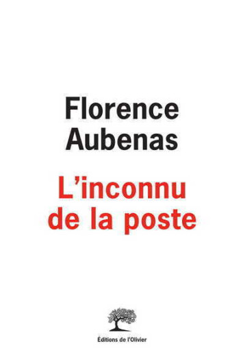 L'Inconnu de la poste - Florence Aubenas - OLIVIER