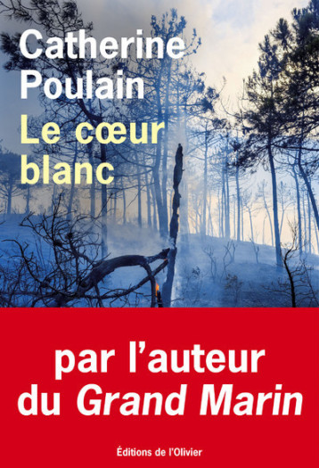 Le C ur blanc - Catherine Poulain - OLIVIER