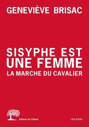 Sisyphe est une femme - Geneviève Brisac - OLIVIER