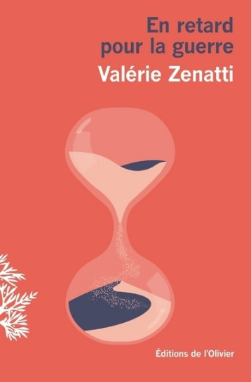 En retard pour la guerre - Valérie Zenatti - OLIVIER