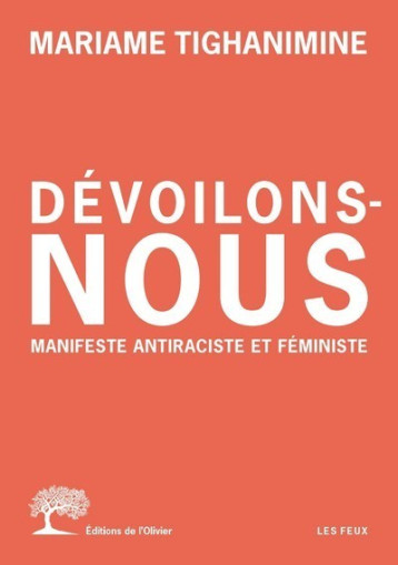 Dévoilons-nous - Mariame Tighanimine - OLIVIER