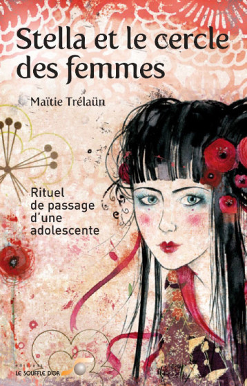 Stella et le cercle des femmes - Maitie Trelaun - SOUFFLE OR