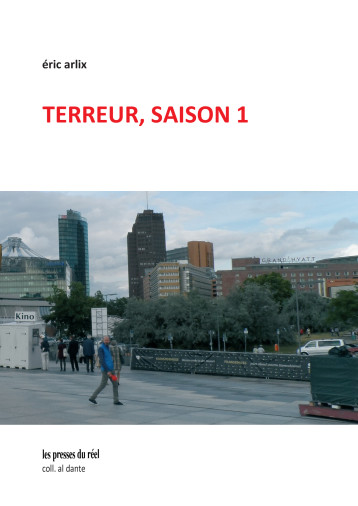 Terreur, Saison 1 - Eric ARLIX - PRESSES DU REEL