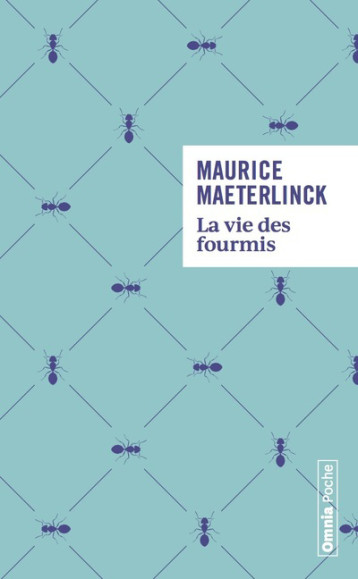 Vie des fourmis - Maurice Maeterlinck - OMNIA