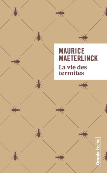 La vie des termites - Maurice Maeterlinck - OMNIA