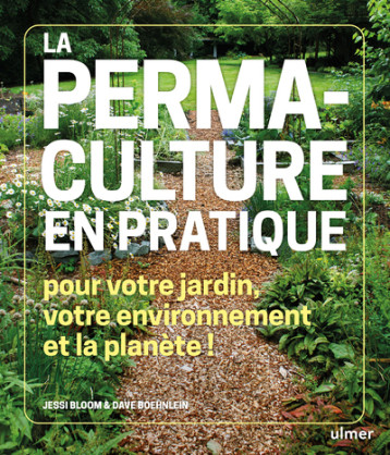 La Permaculture en pratique - Jessi Bloom - ULMER