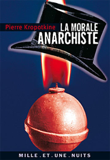 La Morale anarchiste - Pierre Kropotkine - 1001 NUITS