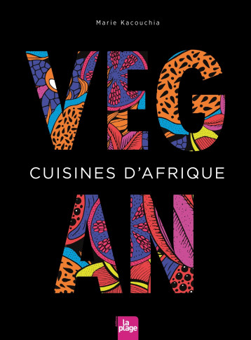 Cuisines d'Afrique - Marie Kacouchia - LA PLAGE