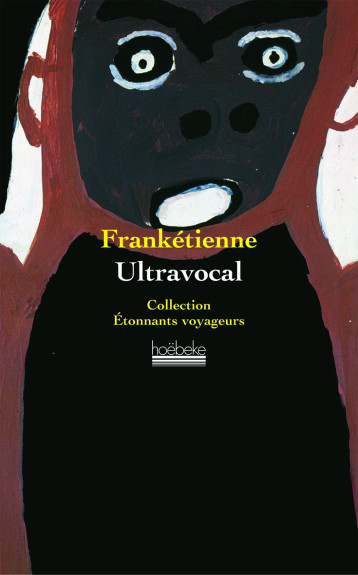 Ultravocal -  Franketienne - HOEBEKE