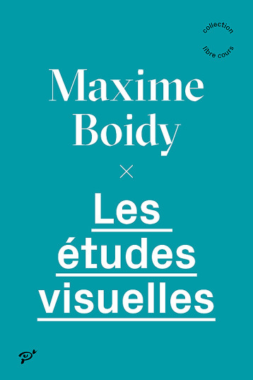 Les études visuelles -  Boidy Maxime - PU VINCENNES