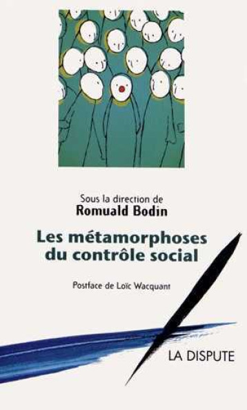 Métamorphoses du contrôle social (Les) - Romuald Bodin - SNEDIT LA DISPU