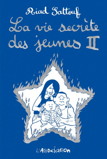 La Vie secrète des jeunes 2 - Riad Sattouf - ASSOCIATION