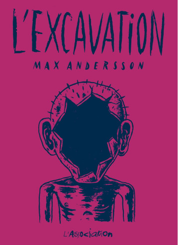 L' Excavation - Max Andersson - ASSOCIATION