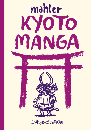 Kyoto Manga - Nicolas Mahler - ASSOCIATION