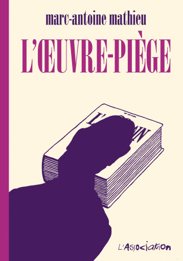 L’œuvre-piège - Marc-Antoine Mathieu - ASSOCIATION