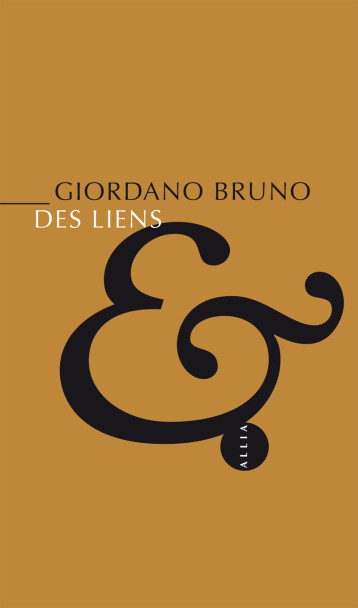 DES LIENS ancienne édition - Giordano BRUNO - ALLIA