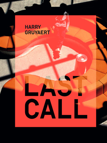 Last Call - Harry Gruyaert - TEXTUEL