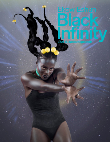 Black Infinity - Ekow Eshun - TEXTUEL