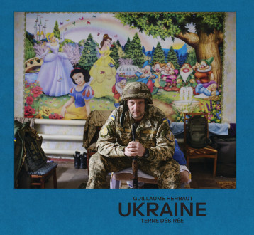 Ukraine, terre désirée - Guillaume Herbaut - TEXTUEL