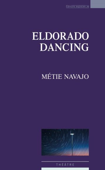 Eldorado dancing - Métie Navajo - ESPACES 34