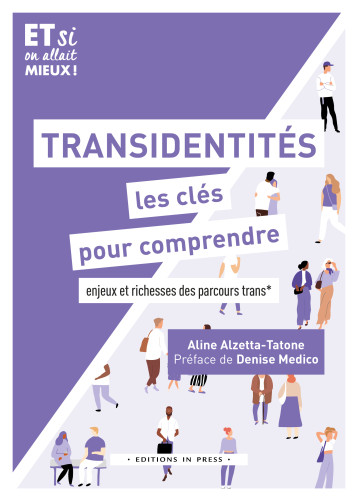 Transidentité, les clés pour comprendre - Aline Alzetta-Tatone - IN PRESS