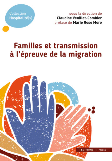 Familles et transmission à l'épreuve de la migration - Marie Rose Moro - IN PRESS