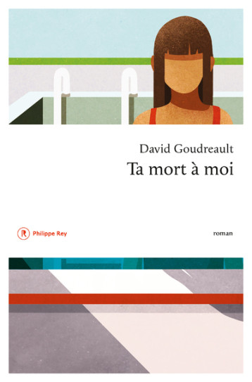 Ta mort à moi - David Goudreault - REY