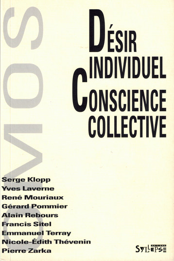 DESIR INDIVIDUEL ET CONSCIENCE COLLECTIVE - PIERRE ZARKA - SYLLEPSE