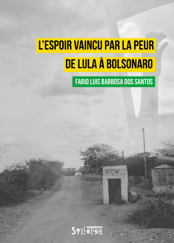 L'espoir vaincu par la peur - Lluis Barbosa dos Santos - SYLLEPSE