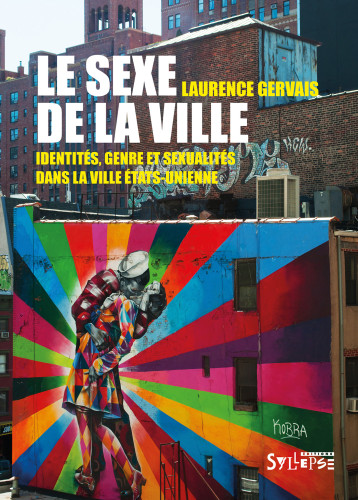 Le sexe de la ville - Laurence Gervais - SYLLEPSE